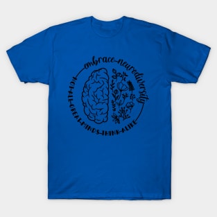 Embrace Neurodiversity 3 T-Shirt